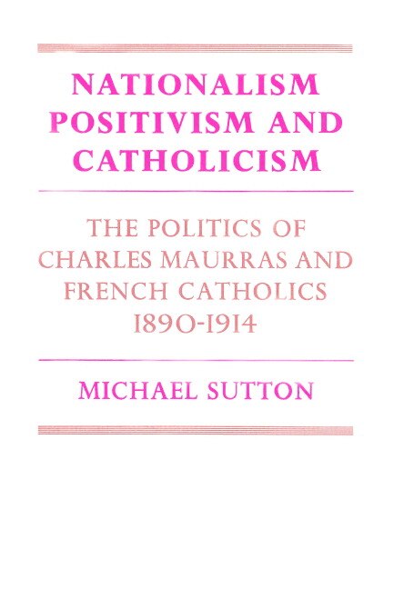 Front cover_Nationalism, Positivism and Catholicism