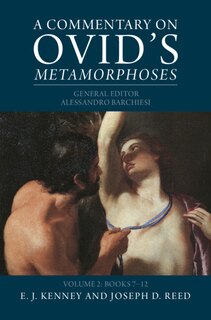 Front cover_A Commentary on Ovid's Metamorphoses: Volume 2, Books 7-12