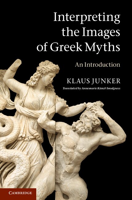 Front cover_Interpreting the Images of Greek Myths