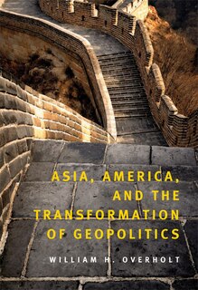Front cover_Asia, America, and the Transformation of Geopolitics