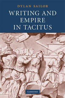 Couverture_Writing and Empire in Tacitus