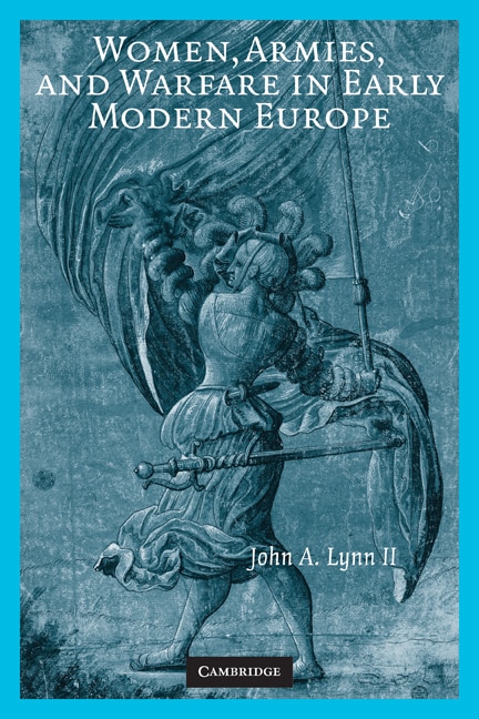 Front cover_Women, Armies, and Warfare in Early Modern Europe