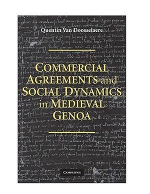 Couverture_Commercial Agreements and Social Dynamics in Medieval Genoa