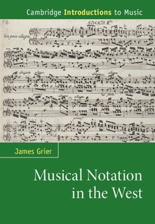 Front cover_Musical Notation In The West