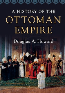 Front cover_A History Of The Ottoman Empire