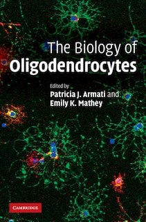 Couverture_The Biology of Oligodendrocytes