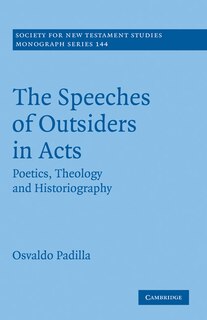Front cover_The Speeches of Outsiders in Acts