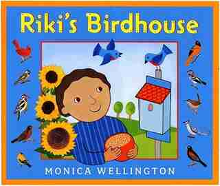Riki's Birdhouse by Monica Wellington