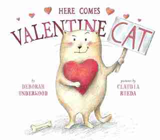 Here Comes Valentine Cat by Deborah Underwood