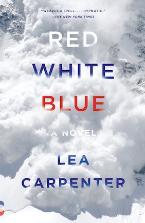 Red, White, Blue: A Novel