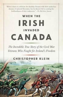 Front cover_When The Irish Invaded Canada