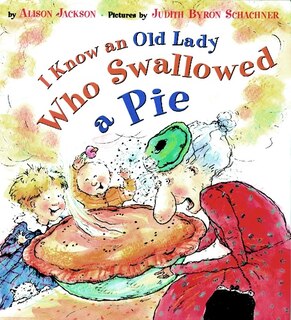 Front cover_I Know An Old Lady Who Swallowed A Pie