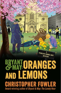 Front cover_Bryant & May: Oranges and Lemons
