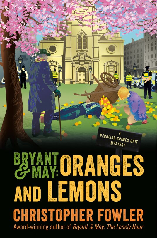 Front cover_Bryant & May: Oranges and Lemons