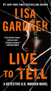 Live To Tell: A Detective D. D. Warren Novel