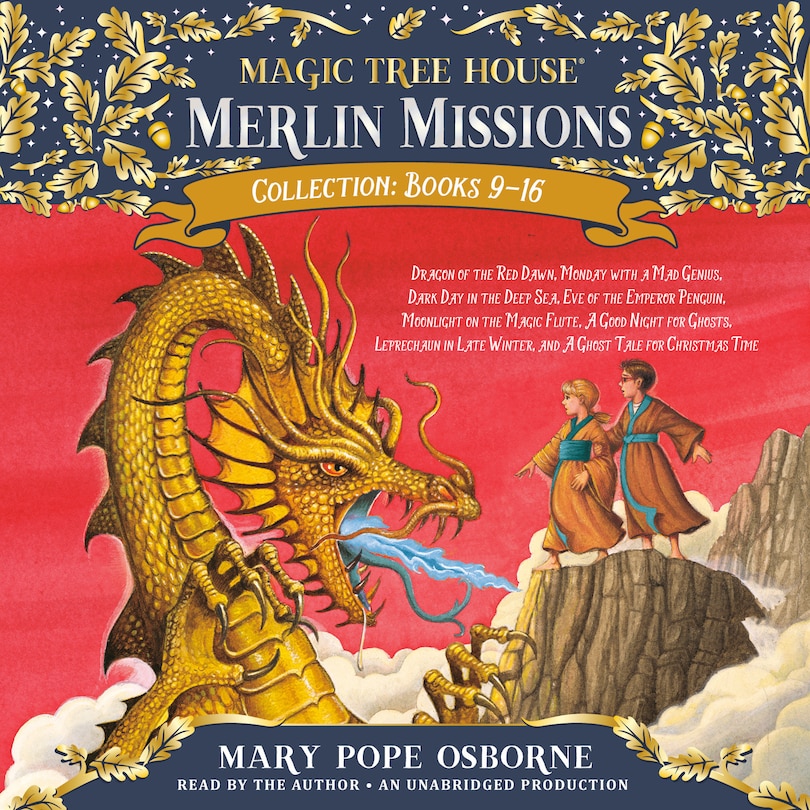 Merlin Missions Collection: Books 9-16: Dragon of the Red Dawn; Monday with a Mad Genius; Dark Day in the Deep Sea; Eve of the Emperor Penguin; and more