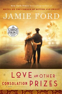 Front cover_Love And Other Consolation Prizes