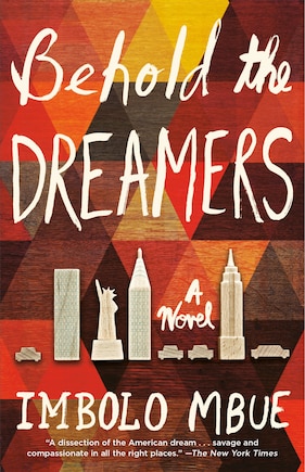 Behold The Dreamers: A Novel