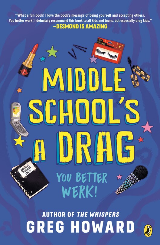 Front cover_Middle School's A Drag, You Better Werk!