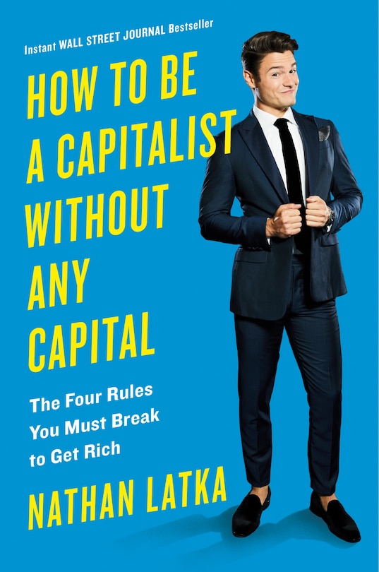 Front cover_How To Be A Capitalist Without Any Capital