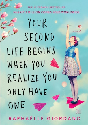 Your Second Life Begins When You Realize You Only Have One