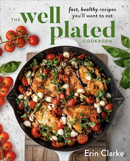 Front cover_The Well Plated Cookbook