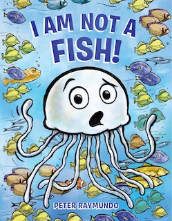 Front cover_I Am Not A Fish!