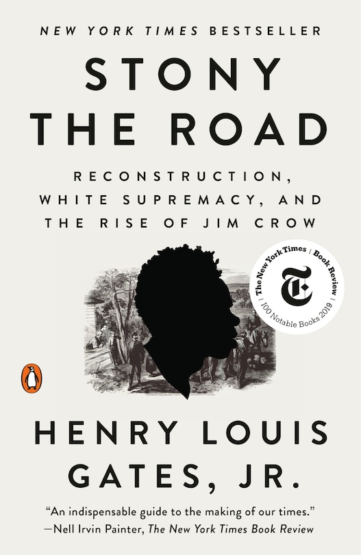 Stony The Road: Reconstruction, White Supremacy, And The Rise Of Jim Crow