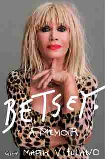 Betsey: A Memoir by Betsey Johnson