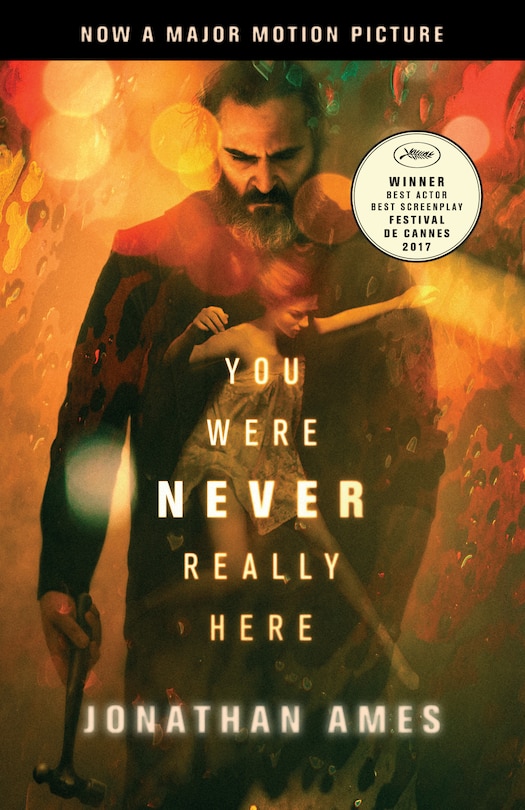 Couverture_You Were Never Really Here (movie Tie-in)