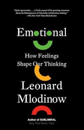 Emotional: How Feelings Shape Our Thinking