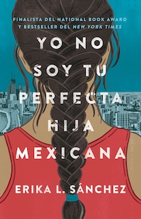 Front cover_Yo No Soy Tu Perfecta Hija Mexicana / I Am Not Your Perfect Mexican Daughter