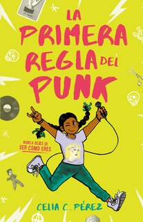 Front cover_La Primera Regla Del Punk / The First Rule Of Punk