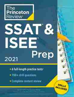 Princeton Review Ssat & Isee Prep, 2021: 6 Practice Tests + Review & Techniques + Drills by The Princeton Review