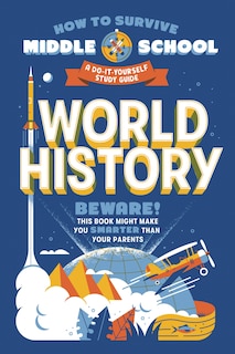 Front cover_How To Survive Middle School: World History