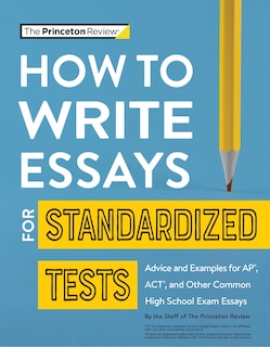 Front cover_How To Write Essays For Standardized Tests