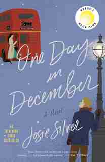 One Day In December: A Novel by Josie Silver