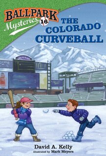 Front cover_Ballpark Mysteries #16: The Colorado Curveball