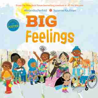 Big Feelings: From The New York Times Bestselling Creators Of All Are Welcome de Alexandra Penfold