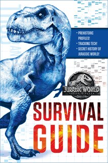 Front cover_Jurassic World: Fallen Kingdom Dinosaur Survival Guide (jurassic World:  Fallen Kingdom)