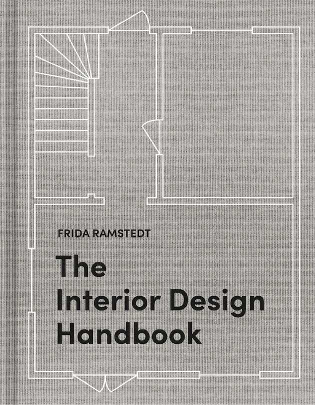 The Interior Design Handbook: Furnish, Decorate, And Style Your Space