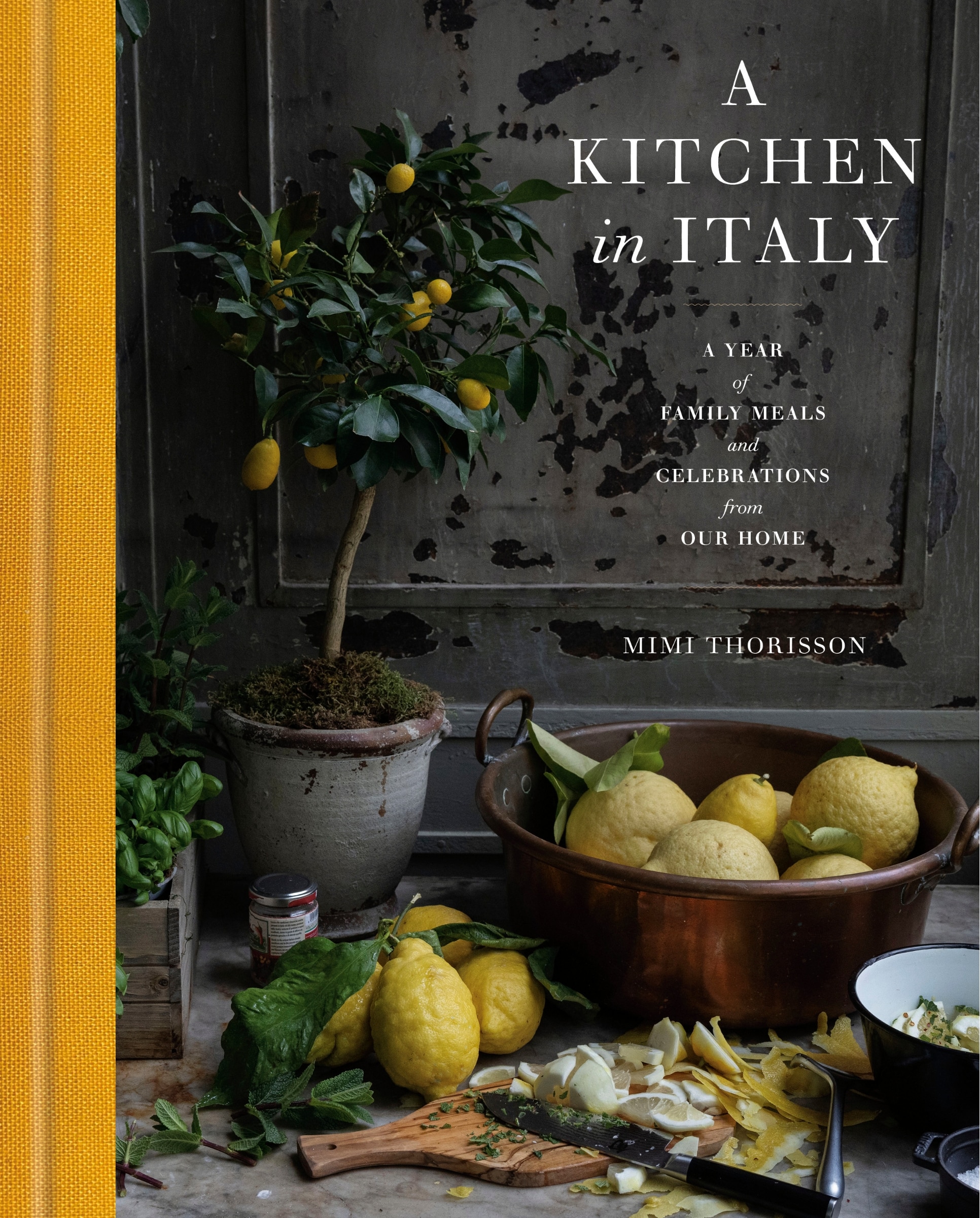 A Kitchen In Italy: A Year Of Family Meals And Celebrations From