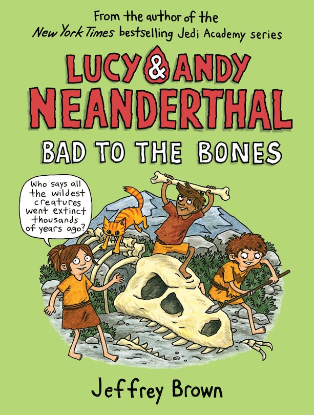 Couverture_Lucy & Andy Neanderthal: Bad to the Bones