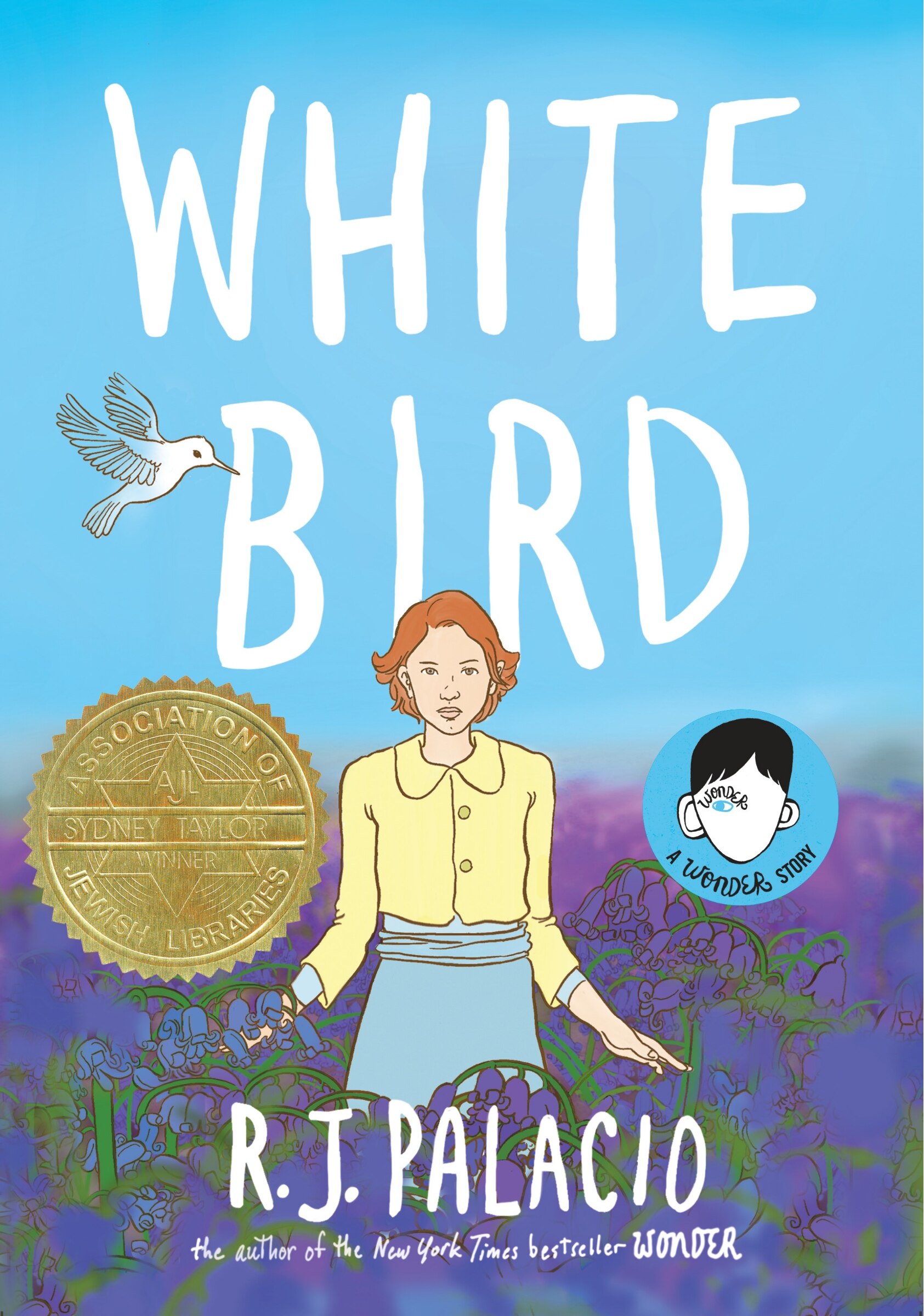 White Bird: A Wonder Story (a Graphic Novel) Book By R J Palacio