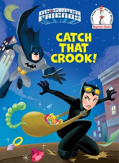 Front cover_Catch That Crook! (dc Super Friends)