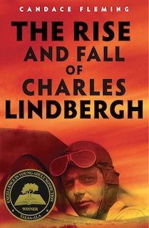 Front cover_The Rise And Fall Of Charles Lindbergh