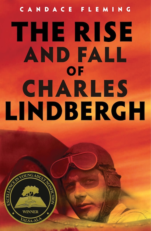 Front cover_The Rise And Fall Of Charles Lindbergh