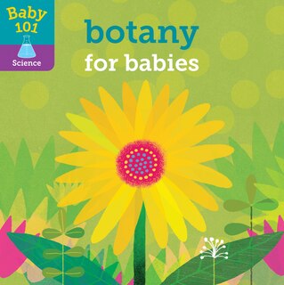 Front cover_Baby 101: Botany For Babies