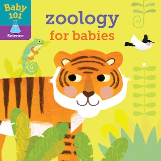 Front cover_Baby 101: Zoology For Babies