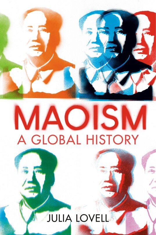 Front cover_MAOISM A GLOBAL HISTORY